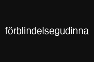 förblindelsegudinna