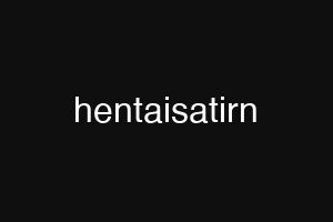 hentaisatirn