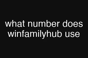 what number does winfamilyhub use