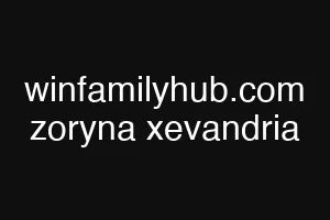 winfamilyhub.com zoryna xevandria